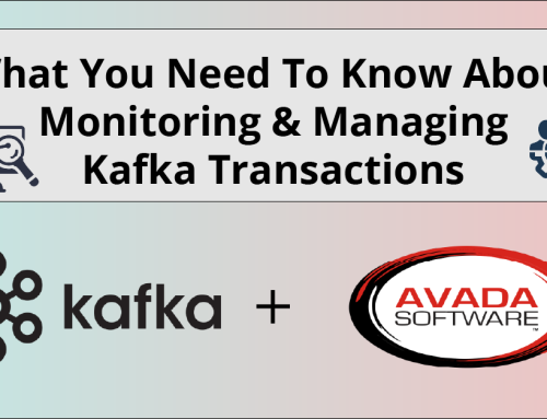 What You Need To Know About Managing and Monitoring Kafka Transactions